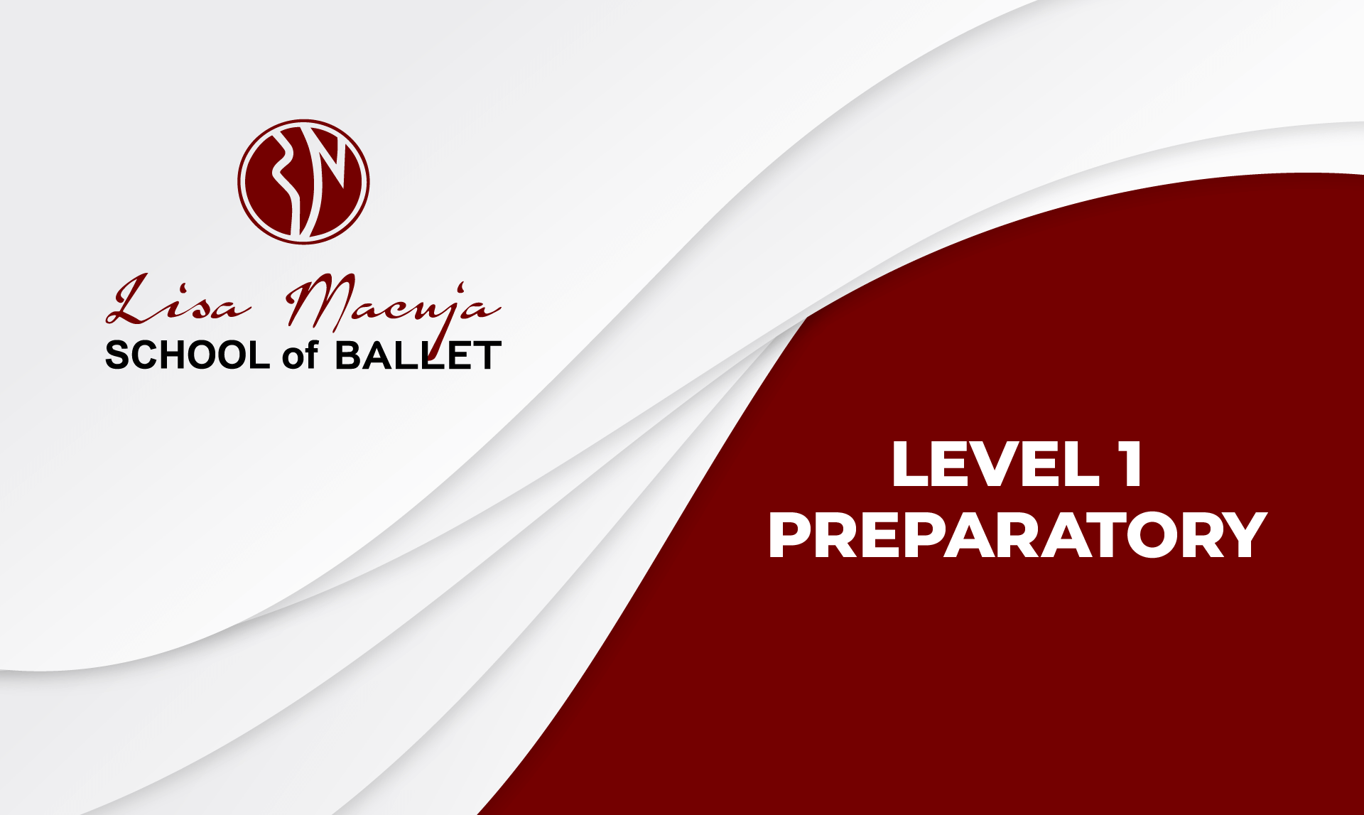 JUNIOR LEVELS - Level 1 Preparatory